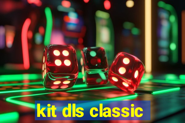 kit dls classic